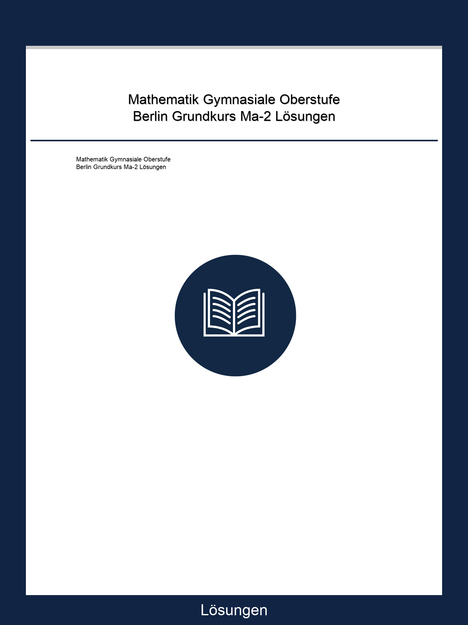 Mathematik Gymnasiale Oberstufe Berlin Grundkurs Ma-2 Lösungen PDF