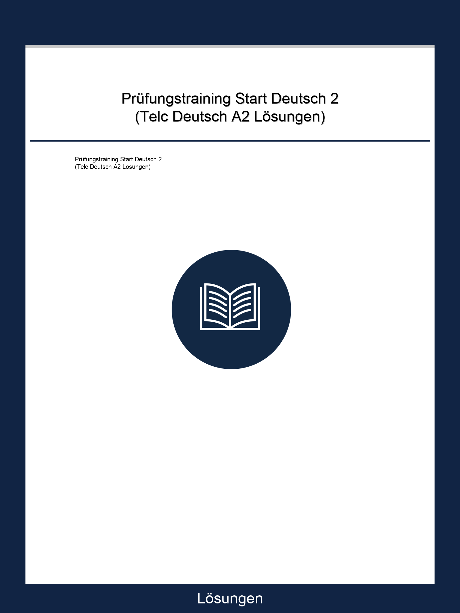 Prüfungstraining Start Deutsch 2 (Telc Deutsch A2 Lösungen)